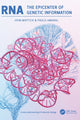 Book cover of: RNA, the Epicenter of Genetic Information. By: John Mattick