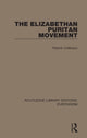 Book cover of: Elizabethan Puritan Movement. By: Patrick Collinson