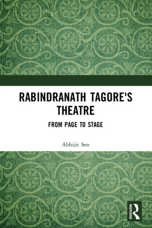 Rabindranath Tagore's Theatre