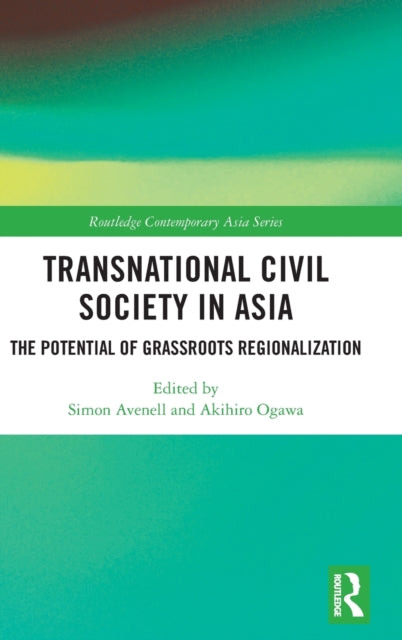 Book cover of: Transnational Civil Society in Asia. By: Simon Avenell