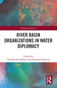 Book cover of: River Basin Organizations in Water Diplomacy. By: Anoulak Kittikhoun