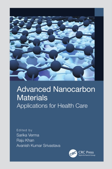 Book cover of: Advanced Nanocarbon Materials. By: Sarika Verma
