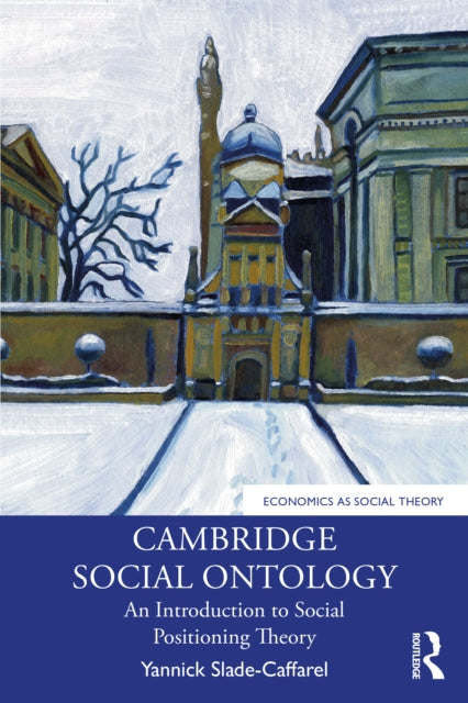 Book cover of: Cambridge Social Ontology. By: Yannick Slade-Caffarel