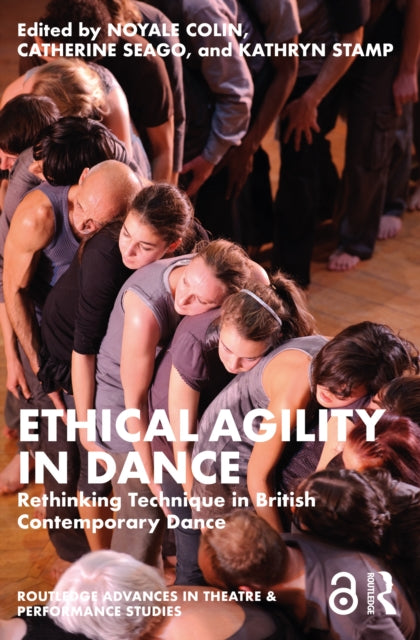 Book cover of: Ethical Agility in Dance. By: Noyale Colin