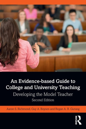 Evidence-based Guide to College and University Teaching