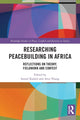 Book cover of: Researching Peacebuilding in Africa. By: Ismail O. D. Rashid
