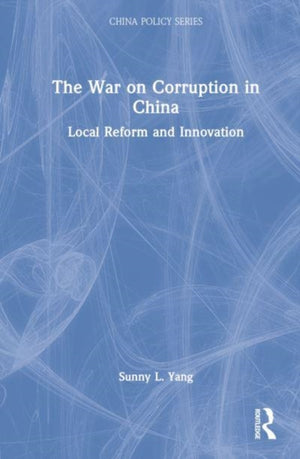The War on Corruption in China