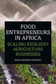Book cover of: Food Entrepreneurs in Africa. By: Ndidi Okonkwo Nwuneli