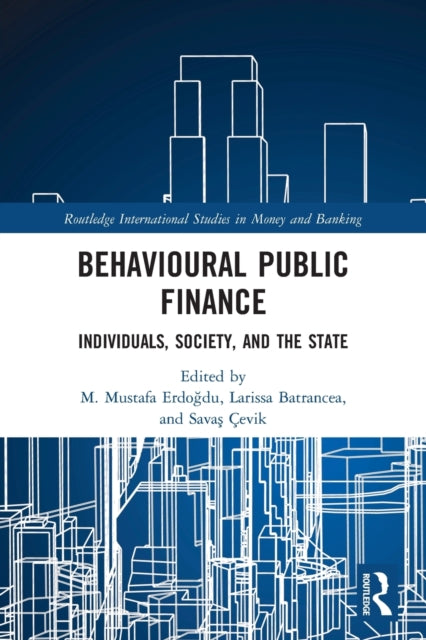 Book cover of: Behavioural Public Finance. By: M. Mustafa Erdogdu