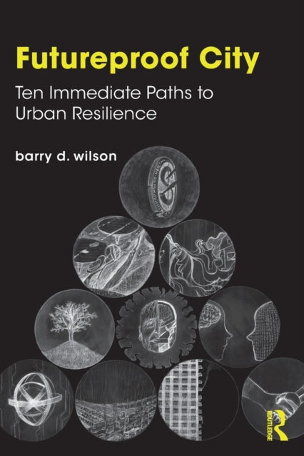 Book cover of: Futureproof City. By: Barry D. Wilson