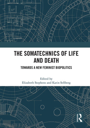 The Somatechnics of Life and Death