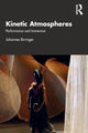Book cover of: Kinetic Atmospheres. By: Johannes H. Birringer