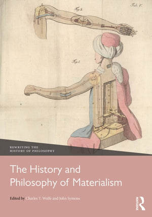 The History and Philosophy of Materialism