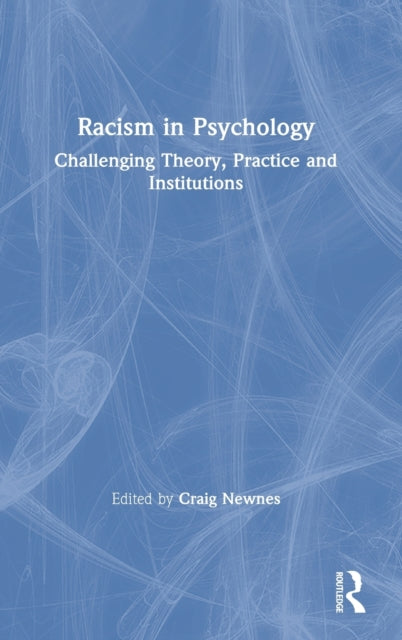 Book cover of: Racism in Psychology. By: Craig Newnes