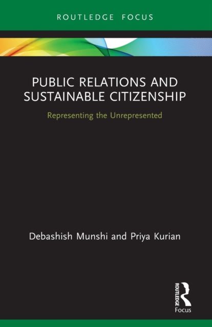 Book cover of: Public Relations and Sustainable Citizenship. By: Debashish Munshi