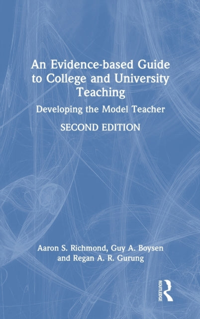 Book cover of: Evidence-based Guide to College and University Teaching. By: Aaron S. Richmond
