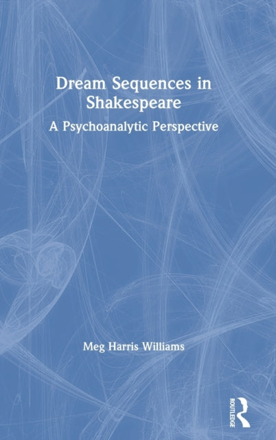 Dream Sequences in Shakespeare