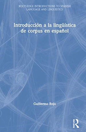Introduccion a la linguistica de corpus en espanol