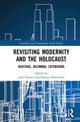 Book cover of: Revisiting Modernity and the Holocaust. By: Jack Dominic Palmer