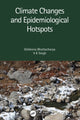 Book cover of: Climate Changes and Epidemiological Hotspots. By: Debleena Bhattacharya