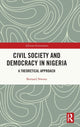 Book cover of: Civil Society and Democracy in Nigeria. By: Bernard Nwosu