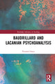 Book cover of: Baudrillard and Lacanian Psychoanalysis. By: Victoria Grace