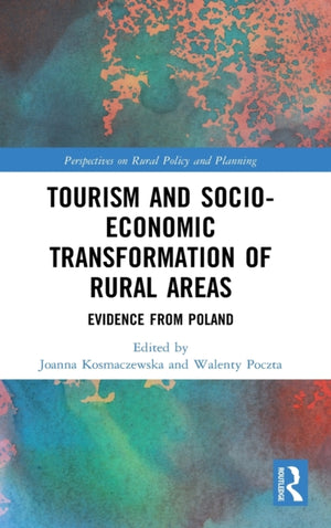 Tourism and Socio-Economic Transformation of Rural Areas