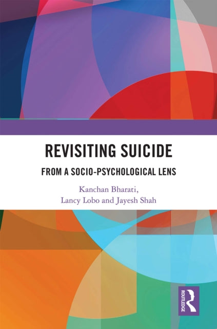 Book cover of: Revisiting Suicide. By: Kanchan Bharati