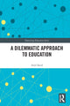 Book cover of: Dilemmatic Approach to Education. By: Ariel Sarid