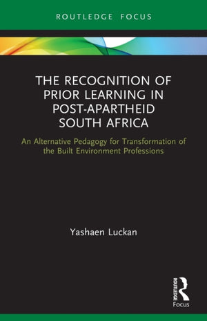 The Recognition of Prior Learning in Post-Apartheid South Africa