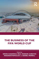 Book cover of: Business of the FIFA World Cup. By: Simon Chadwick