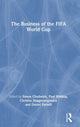 Book cover of: Business of the FIFA World Cup. By: Simon Chadwick