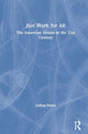 Book cover of: Just Work for All. By: Joshua Preiss