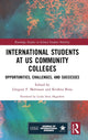 Book cover of: International Students at US Community Colleges. By: Gregory F. Malveaux