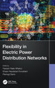 Book cover of: Flexibility in Electric Power Distribution Networks. By: Hassan Haes Alhelou