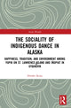 Book cover of: Sociality of Indigenous Dance in Alaska. By: Hiroko Ikuta