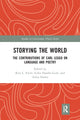 Book cover of: Storying the World. By: Carleton Derek Leggo