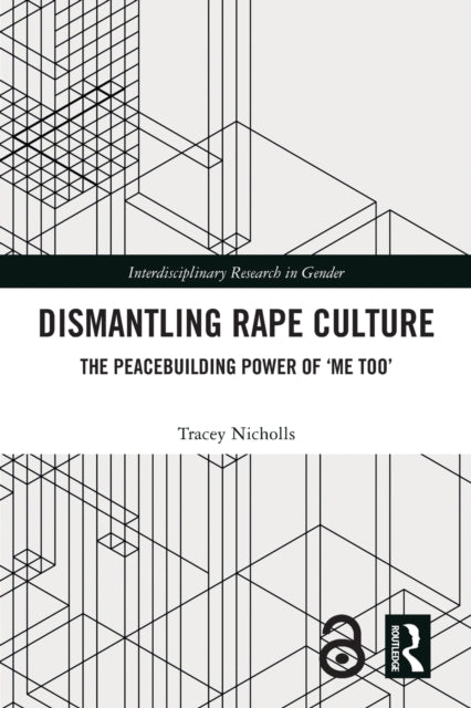 Book cover of: Dismantling Rape Culture. By: Tracey Nicholls