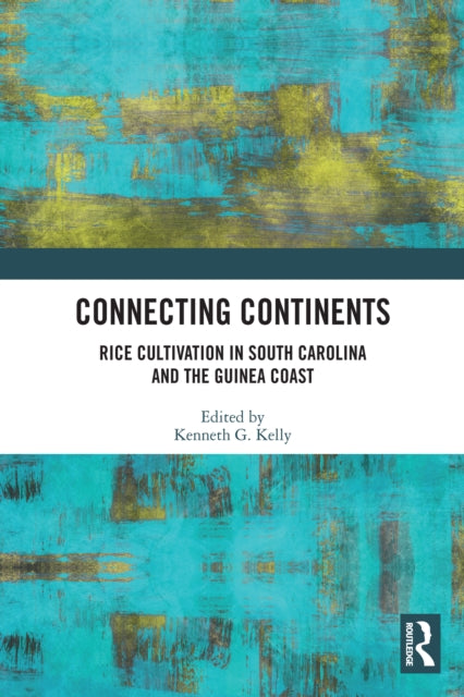 Book cover of: Connecting Continents. By: Kenneth Kelly