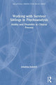 Book cover of: Working with Survivor Siblings in Psychoanalysis. By: Johanna Dobrich