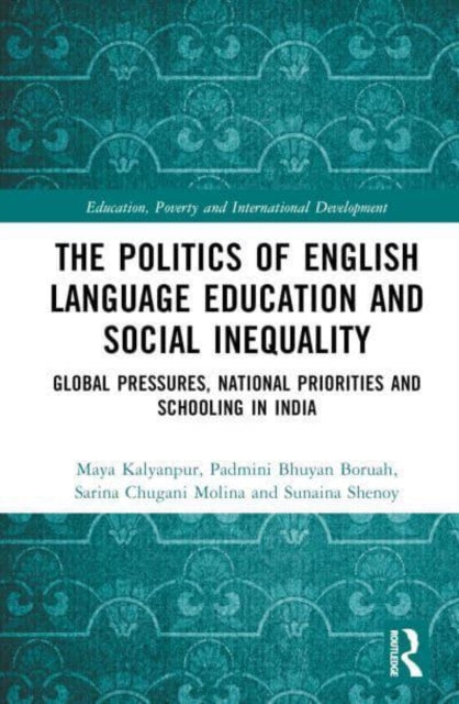 Book cover of: Politics of English Language Education and Social Inequality. By: Maya Kalyanpur