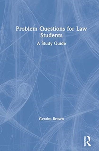 Book cover of: Problem Questions for Law Students. By: Geraint Brown