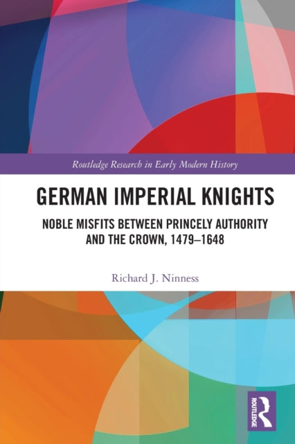 Book cover of: German Imperial Knights. By: Richard J. Ninness