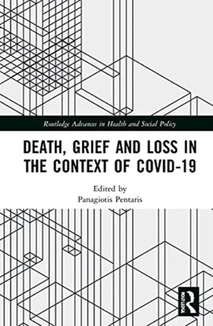 Death, Grief and Loss in the Context of COVID-19