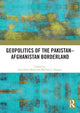 Book cover of: Geopolitics of the Pakistan–Afghanistan Borderland. By: Syed Sami Raza