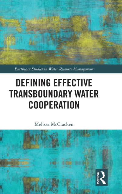 Book cover of: Defining Effective Transboundary Water Cooperation