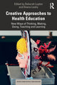 Book cover of: Creative Approaches to Health Education. By: Deborah Lupton