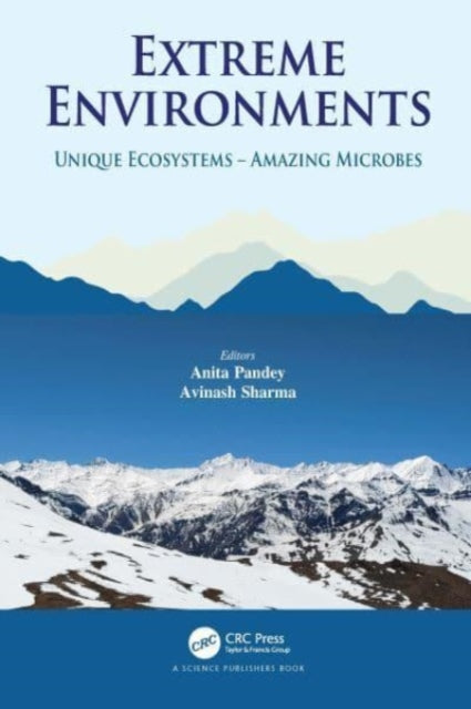 Book cover of: Extreme Environments. By: Anita Pandey