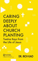 Book cover of: Caring Deeply About Church Planting. By: Richard Kao
