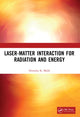 Book cover of: Laser-Matter Interaction for Radiation and Energy. By: Hitendra K. Malik